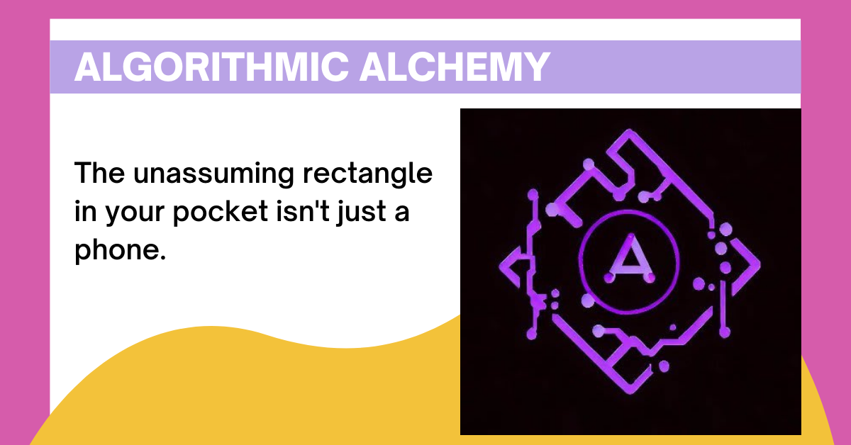 Algorithmic Alchemy