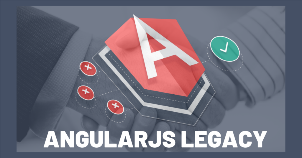 AngularJS Legacy