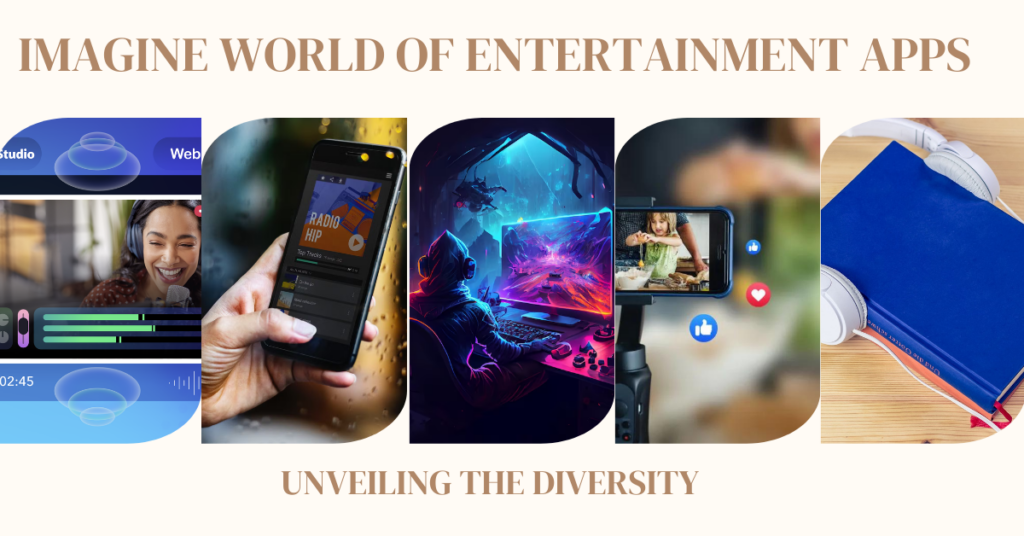 Imagine World of Entertainment Apps