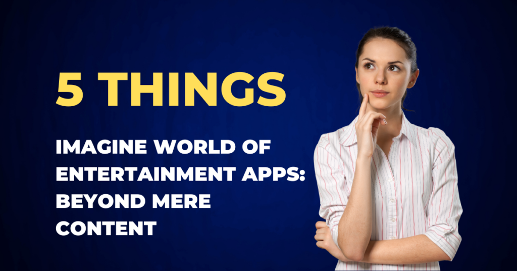 Imagine World of Entertainment Apps