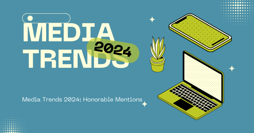 Media Trends 2024